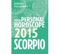 Scorpio 2015: Your Personal Horoscope (ebook)