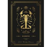 SCORPIO 2025 Astrological 8.5 x 11 in. Planner: 2025 Daily Weekly Monthly Organizer for SCORPIO with Goal Planning - 165 Pages