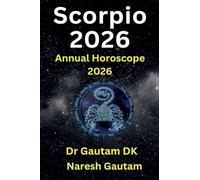 Scorpio 2026: 1 (Annual Horoscope 2026)
