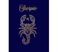 Scorpio: A Zodiac Journal and Compositon Book for the Passionate Spirit: A 120-Page Ruled Notebook with Coloring Page, Constellation Puzzle, and Inspiring Phrase