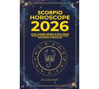 SCORPIO HOROSCOPE 2026: Love, Career, Money & Well-Being | Monthly Astrology Guide with Key Dates, Retrogrades & Predictions (2026 Monthly Astrology Horoscope for All 12 Zodiac Signs)