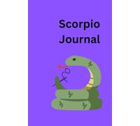 Scorpio Journal: Sneak, write poetry, create a horror epic, or color