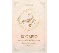 Scorpio Love | Marriage Compatibility: mini Western & Chinese Zodiac Compatibility (Unfolding Choice of Love)