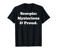 Scorpio: Mysterious & Proud Astrology Sign Camiseta