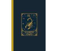 Scorpio Zodiac Journal: Lined Notebook for the Sun Sign (October 23 - November 21) - With Facts and Personality Traits