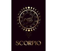 Scorpio Zodiac Notebook, 400 Page Lined Journal, Hardcover Black with Gold Scorpio Sign , Astrology Gift, Writing Notebook: Manifestation Notepad for Horoscope Lovers