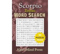 Scorpio Zodiac Word Search: 50 Word Search Puzzles for Scorpio the Intense and Powerfully Magnetic Scorpion, Astrology, Zodiac,| 6x9 inches,106 pages ... and Free times (Astrology Zodiac Word Search)