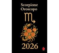Scorpione Oroscopo 2026
