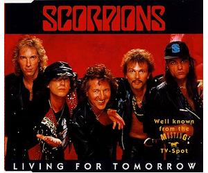 Scorpions - Living for Tomorrow/Bad Boys Running Wild