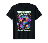 Scorpios The Best Secret Keepers Camiseta