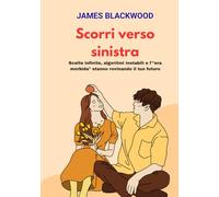 Scorri verso sinistra: Scelte infinite, algoritmi instabili e l'"era morbida" stanno rovinando il tuo futuro