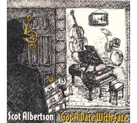 Scot Albertson - Got a Date with Fate