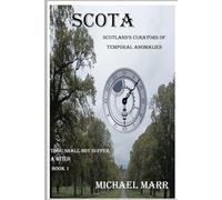 SCOTA Scotland's Curators of Temporal Anomalies: Thou Shalt not Suffer a Witch