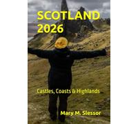 SCOTLAND 2026: Castles, Coasts & Highlands