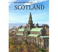 Scotland: A Collection of 40 Scenic Photographs Showcasing the Beauty of Scotland