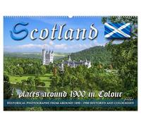 Scotland around 1900 - photos restored and colourised (Wall Calendar 2026 DIN A2 landscape), CALVENDO 12 Month Wall Calendar: The historical Scotland ... 1890 to 1900 comes to life in vivid colours.