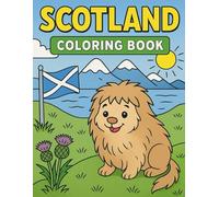 Scotland Coloring Book for Kids: Fun and Whimsical Pages Featuring Bagpipers, Highland Cows, Castles, Loch Monsters, and More!