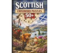 Scotland Crozzword Puzzle: Crossword Puzzles with easy to read print about Scotland and more| 6x9 inches, 120 pages| 50+ puzzles