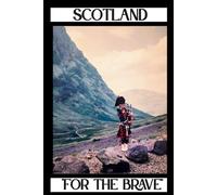 Scotland "For The Brave"