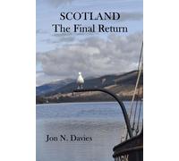 Scotland - The Final Return (Holidays of Yore)