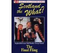 Scotland the What? - the Final Fling [DVD] [Reino Unido]