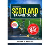 Scotland Travel Guide 2025-2026 (full color): Uncover Scotland's Secrets, From Highlands to Islands and Beyond (Travel Quest Guides)