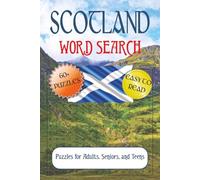Scotland Word Search Puzzle Book: Scotland Word Search Puzzle Book: Word Searches with Easy to Read Print about Castles, Lochs, Clans and More | 6x9 ... Fun Gift for Vacations, Holidays & Free Time
