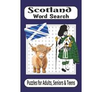 Scotland Word Search: Puzzles for Adults, Seniors & Teens, Word Finds About Scotland, The Highlands, Celtic Culture and more | Easy-to-Read Print, 6x9 ... Scotland Fans, For Free Time, Relaxation