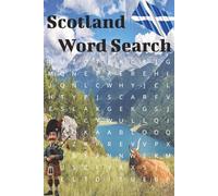 Scotland Word Search: Scotland Word Search: Scotland and Highland Word Search Puzzle Book/ About Scotland, Beauty, Nature and More / 6x9 inches, 110 ... Gift for Vacations, Holidays and Free Times..