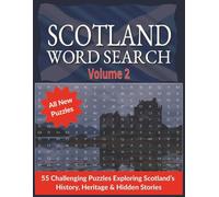 Scotland Word Search Volume 2: 55 Challenging Puzzles Exploring Scotland’s History, Heritage & Hidden Stories | 8.5x11 inches, 110 pages, 15 words per puzzle