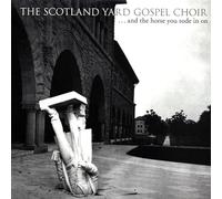 Scotland Yard Gospel Choi - And the Horse You Rode in on [Vinilo]