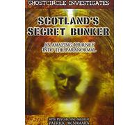 Scotland's Secret Bunker: An Amazing Journey Into the Paranormal [USA] [DVD]