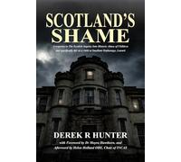 Scotland's Shame: A response to The Scottish Inquiry Into Historic Abuse of Children and specifically life as a child at Smyllum Orphanage, Lanark