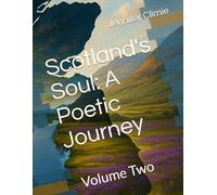 Scotland's Soul: A Poetic Journey: Volume Two