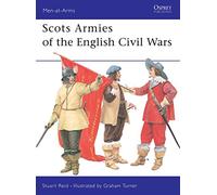 Scots Armies of the English Civil Wars: No. 331 (Men-at-Arms)