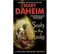 Scots On The Rocks (A Bed And Breakfast Mystery)