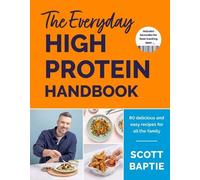 Scott Baptie The Everyday High Protein Handbook (Tapa dura) (Importación USA)