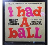 Scott Bobby - Bobby Scott Quartet With Guest Star Michel Legrand - I Had A Ball [Vinyl LP]