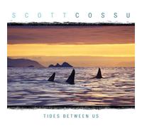 Scott Cossu - Tides Between Us