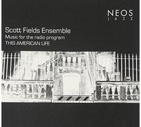 Scott Fields Ensembl - Music for the radio program THIS AMERICAN LIFE