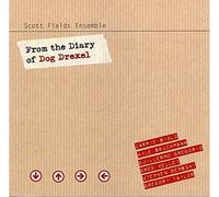 Scott Fields Ensemble - From the Diary of Dog Drexel