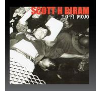 Scott H Biram - Lo-Fi Mojo