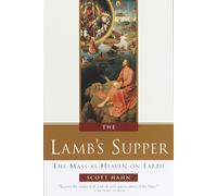 Scott Hahn The Lamb's Supper (Tapa dura)