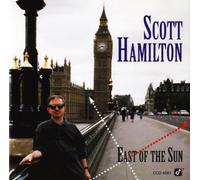 Scott Hamilton - East of the Sun