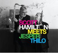 Scott Hamilton, Jesper Thilo - Scott Hamilton Meets Jesper Thilo by Scott Hamilton, Jesper Thilo (2011) Audio CD
