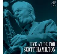 Scott Hamilton – Live At De Tor – Vinilo LP – Edición limitada, reedición plateada 180 g