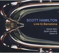 Scott Hamilton - Live In Barcelona