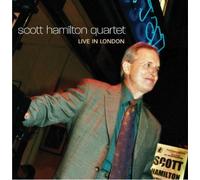 Scott Hamilton Quart - Scott Hamilton Quartet Live in London