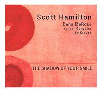 Scott Hamilton - The Shadow Of Your Smile