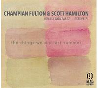 Scott Hamilton - The Things We Did Last Summer